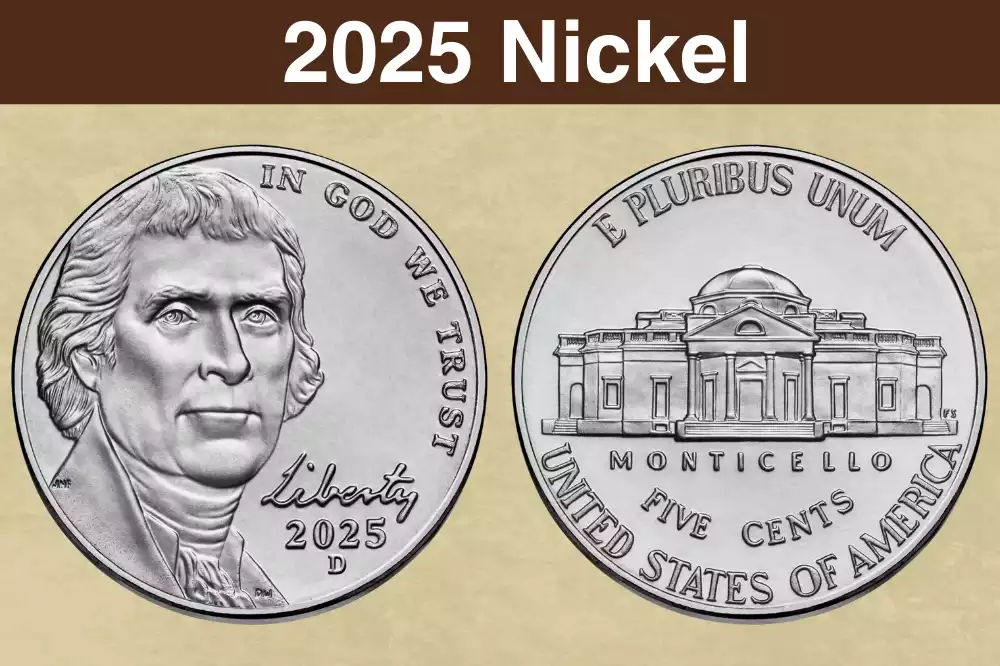 2025 Jefferson nickel obverse showing Jefferson portrait and mint mark alongside Monticello reverse